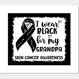 I Wear Black For My Grandpa Skin Cancer Awareness Posters and Art